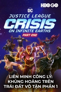 Liên Minh Công Lý: Khủng Hoảng Trên Trái Đất Vô Tận Phần 1