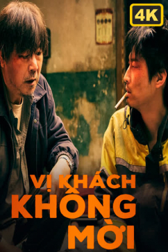 Vị Khách Không Mời 4K