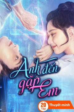 Anh Đến Gặp Em