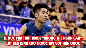 Lê Đức Phát bật mode "KHÔNG THỂ NGĂN CẢN", lật kèo đỉnh cao trước tay vợt Hàn Quốc