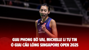 Giải phóng bờ vai, Michelle Li tự tin ở Giải cầu lông Singapore Open 2025