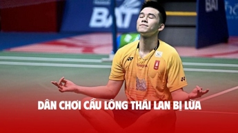 Dân chơi cầu lông Thái Lan bị lừa